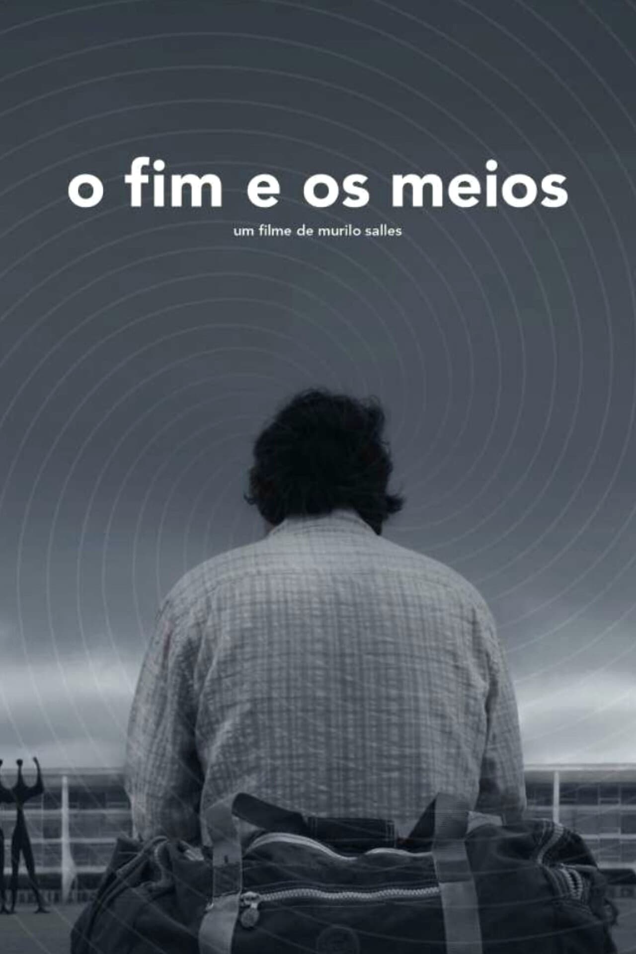 O Fim e os Meios