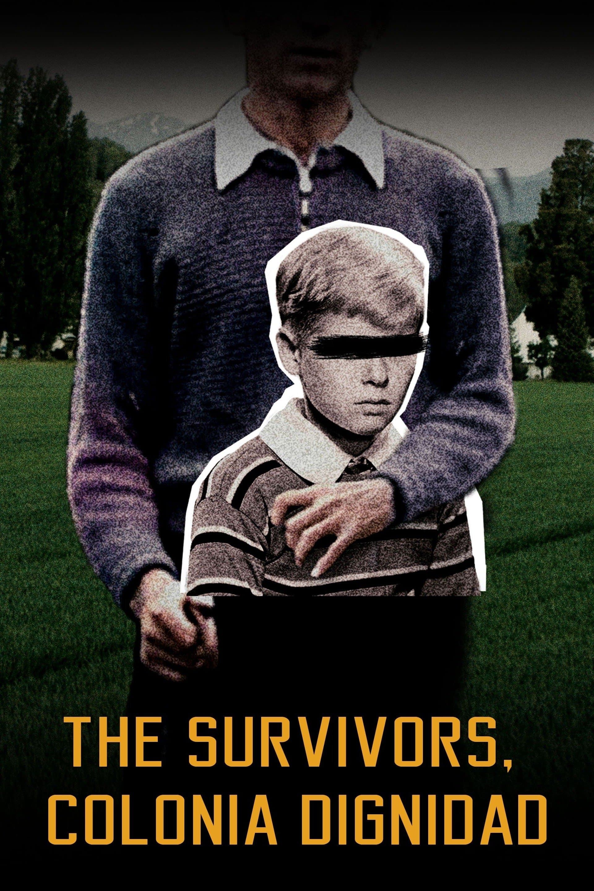 The Survivors: Colonia Dignidad