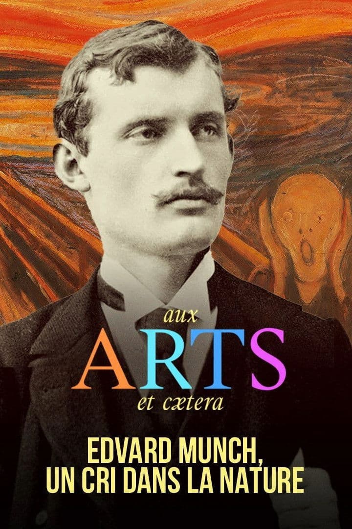 Edvard Munch : Un cri dans la nature