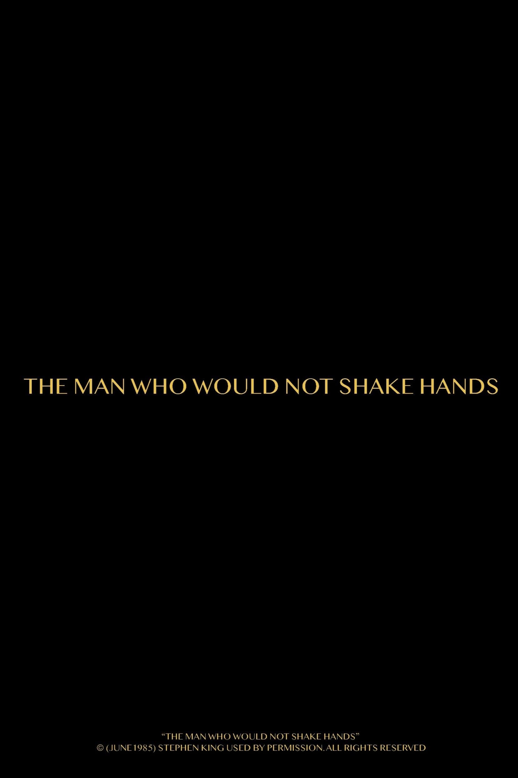 The Man Who Would Not Shake Hands