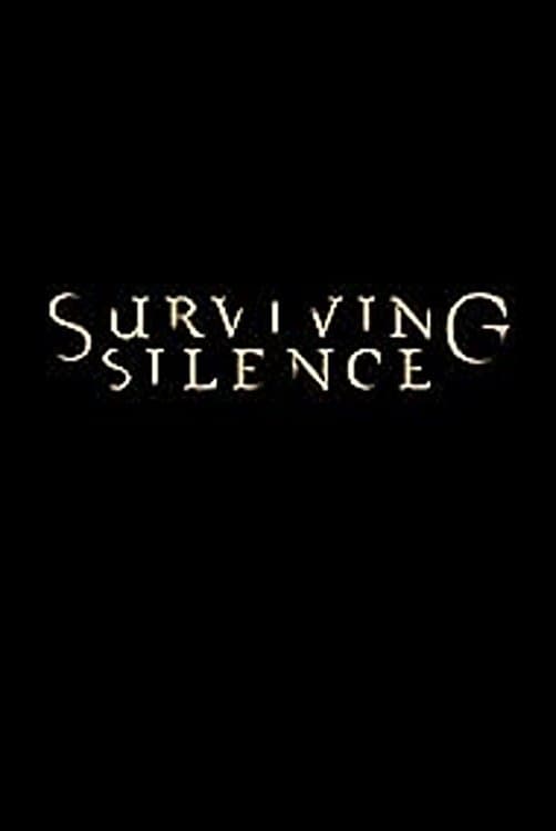 Surviving Silence