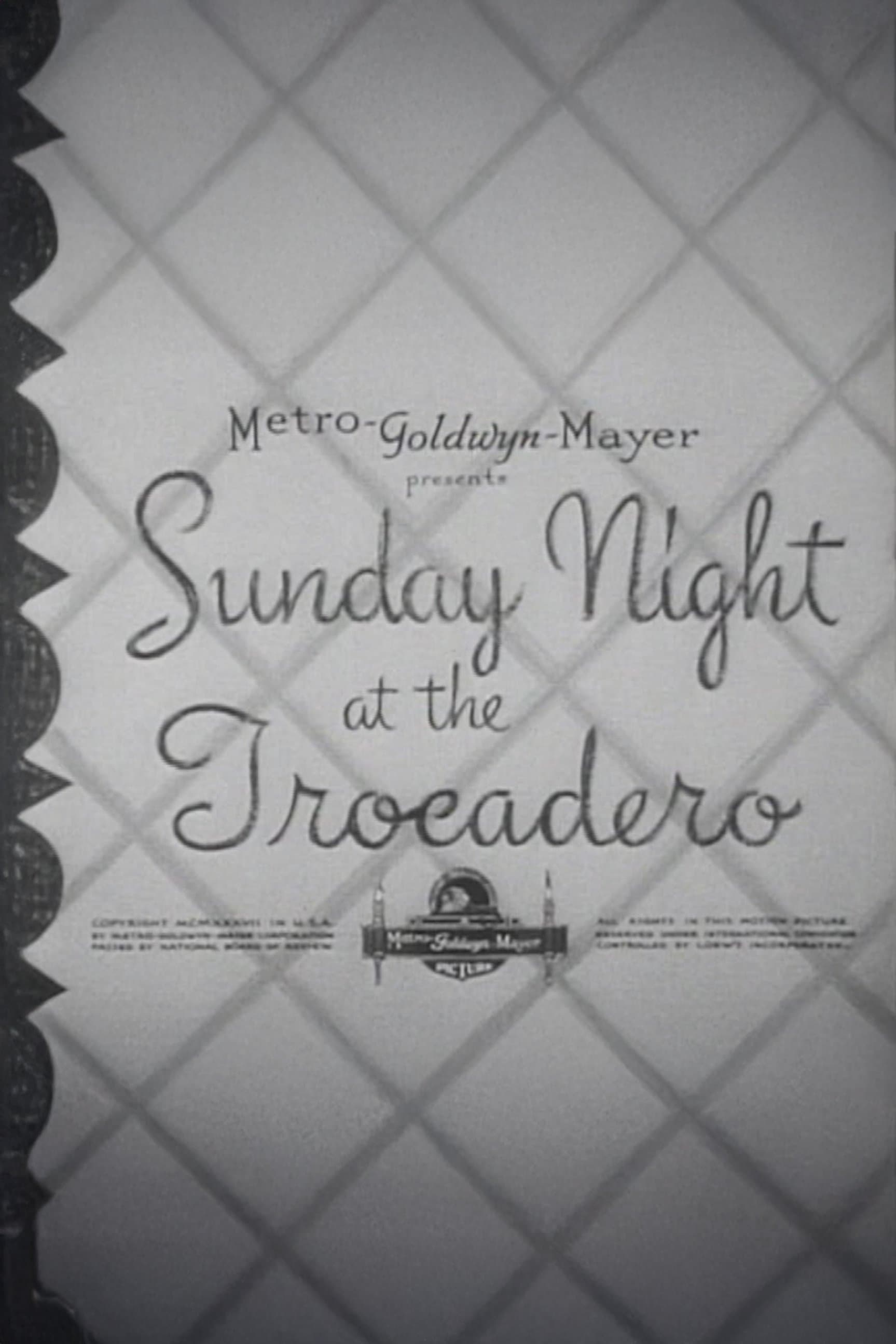 Sunday Night at the Trocadero
