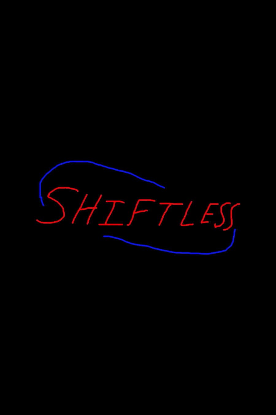 Shiftless