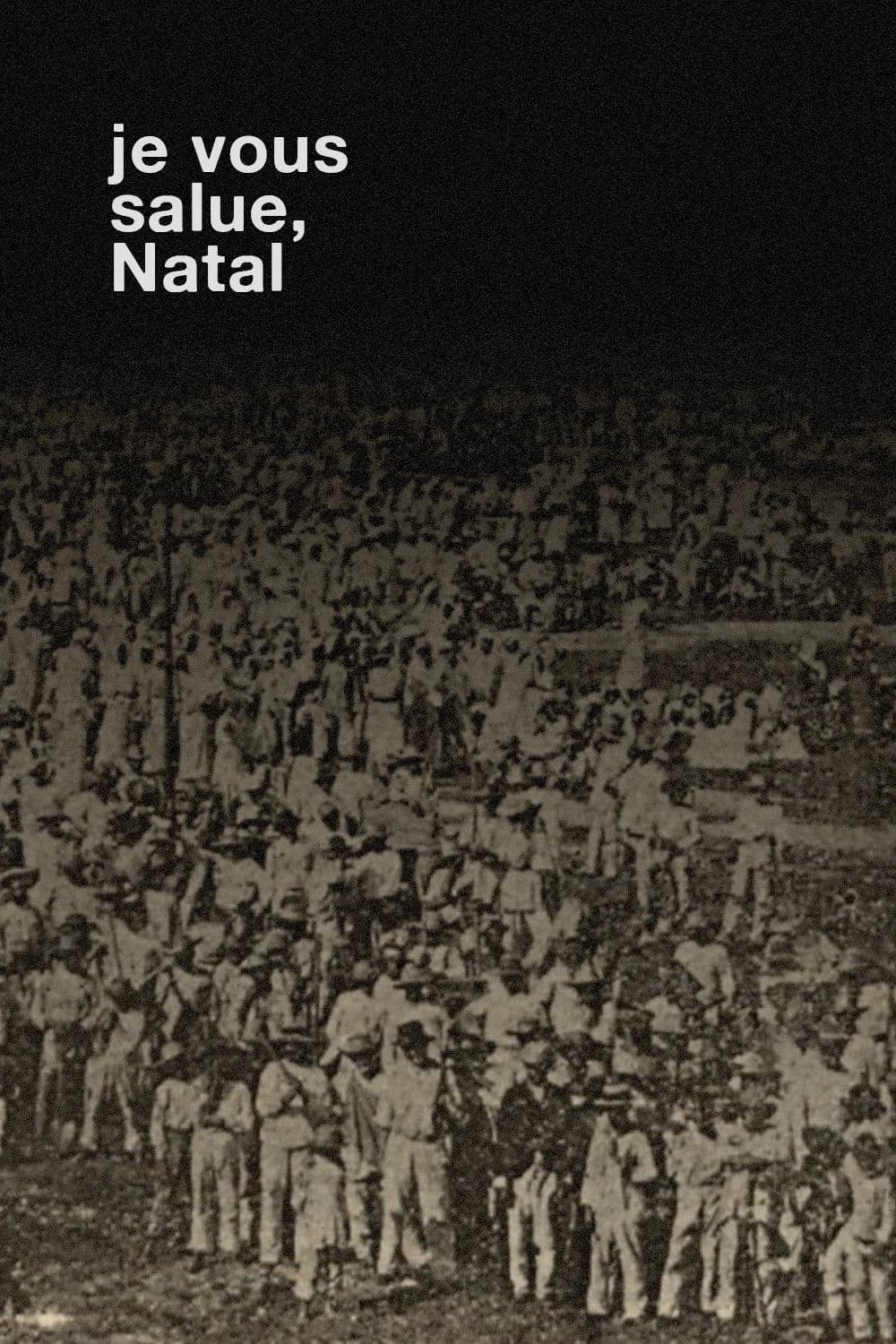 Je Vous Salue, Natal