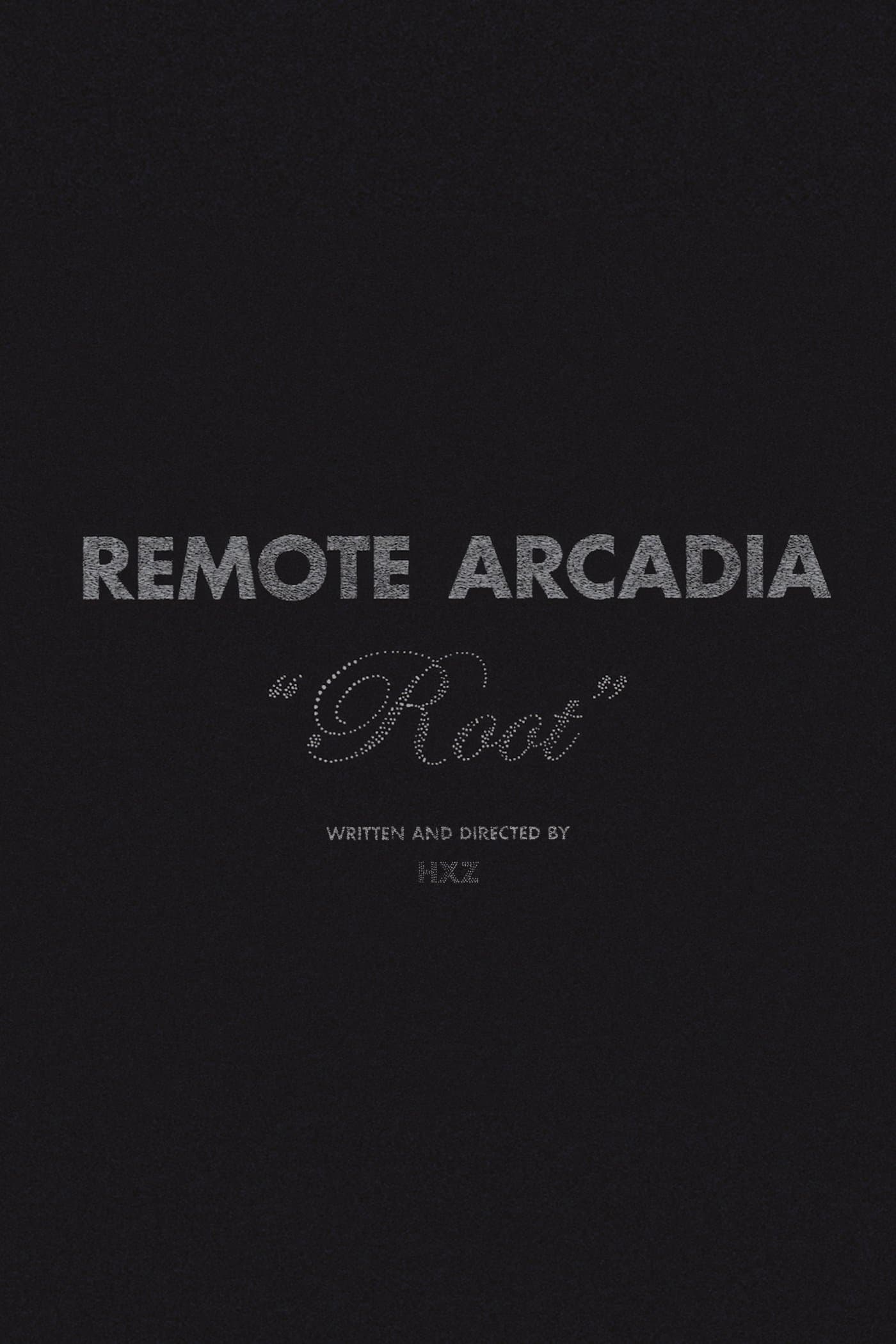 Remote Arcadia: Root