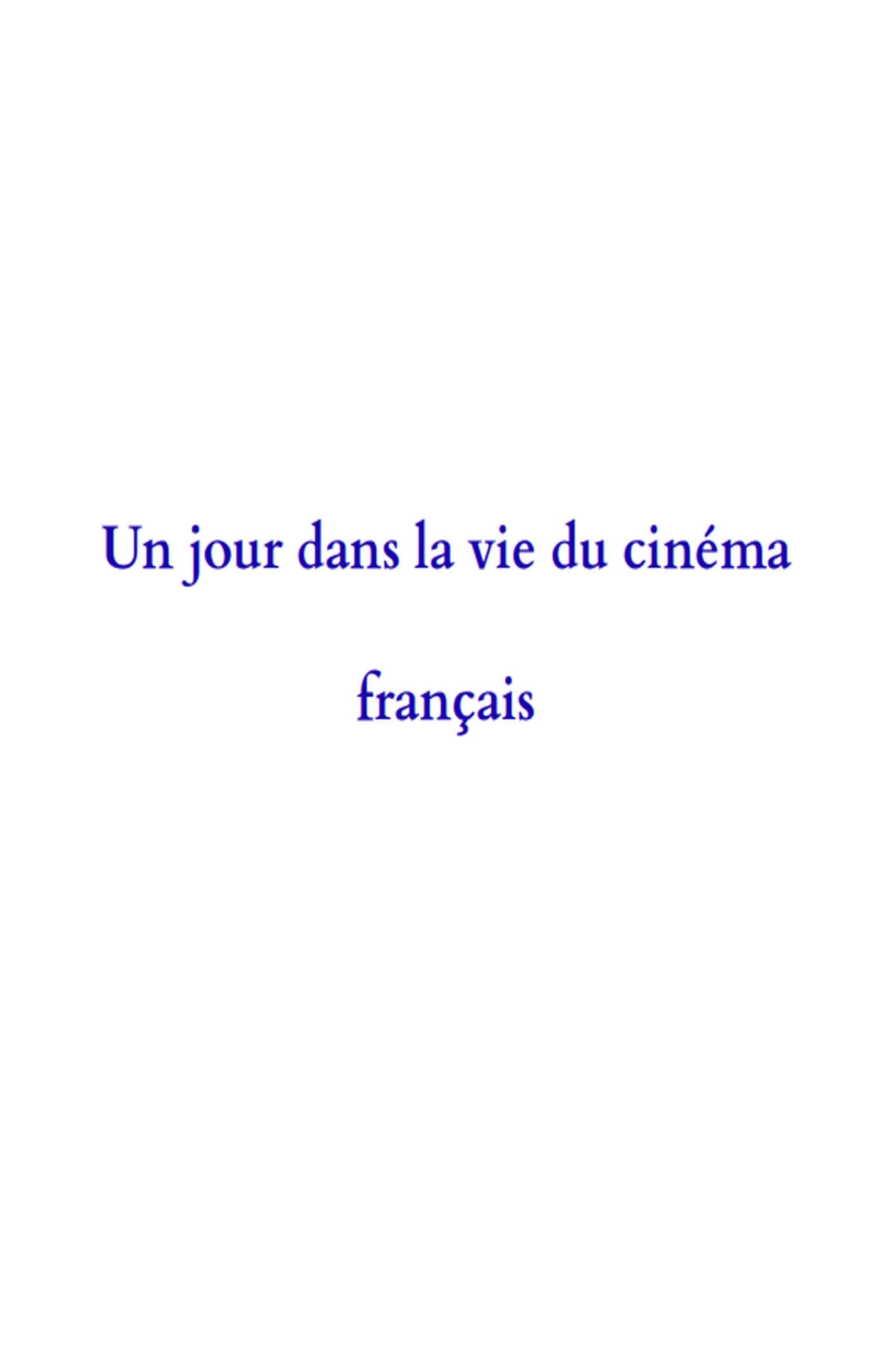 A Day in the Life of French Cinema