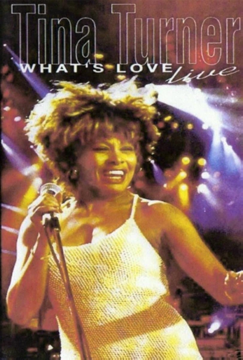 Tina Turner: What's Love Live