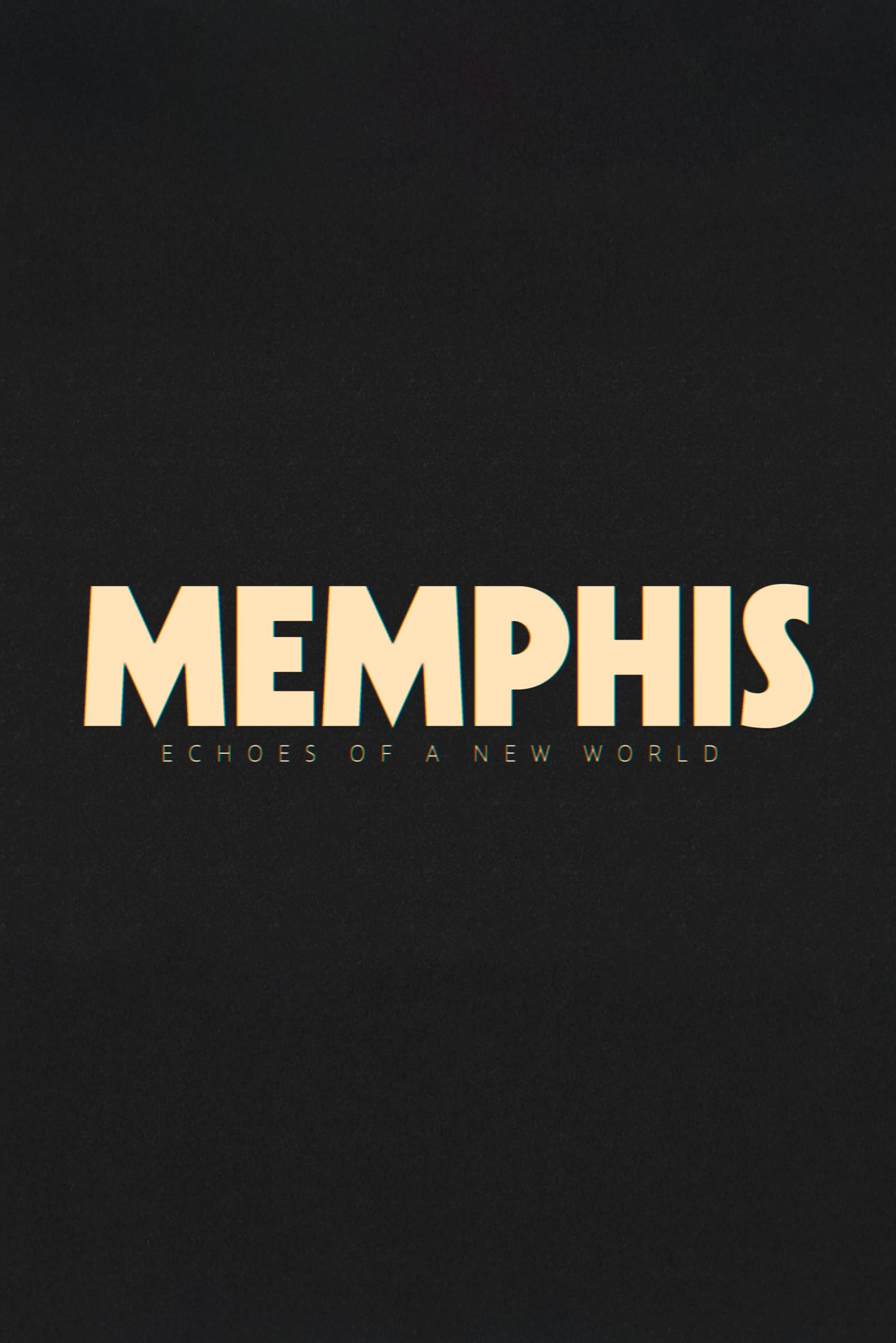Memphis - Echoes of a New World