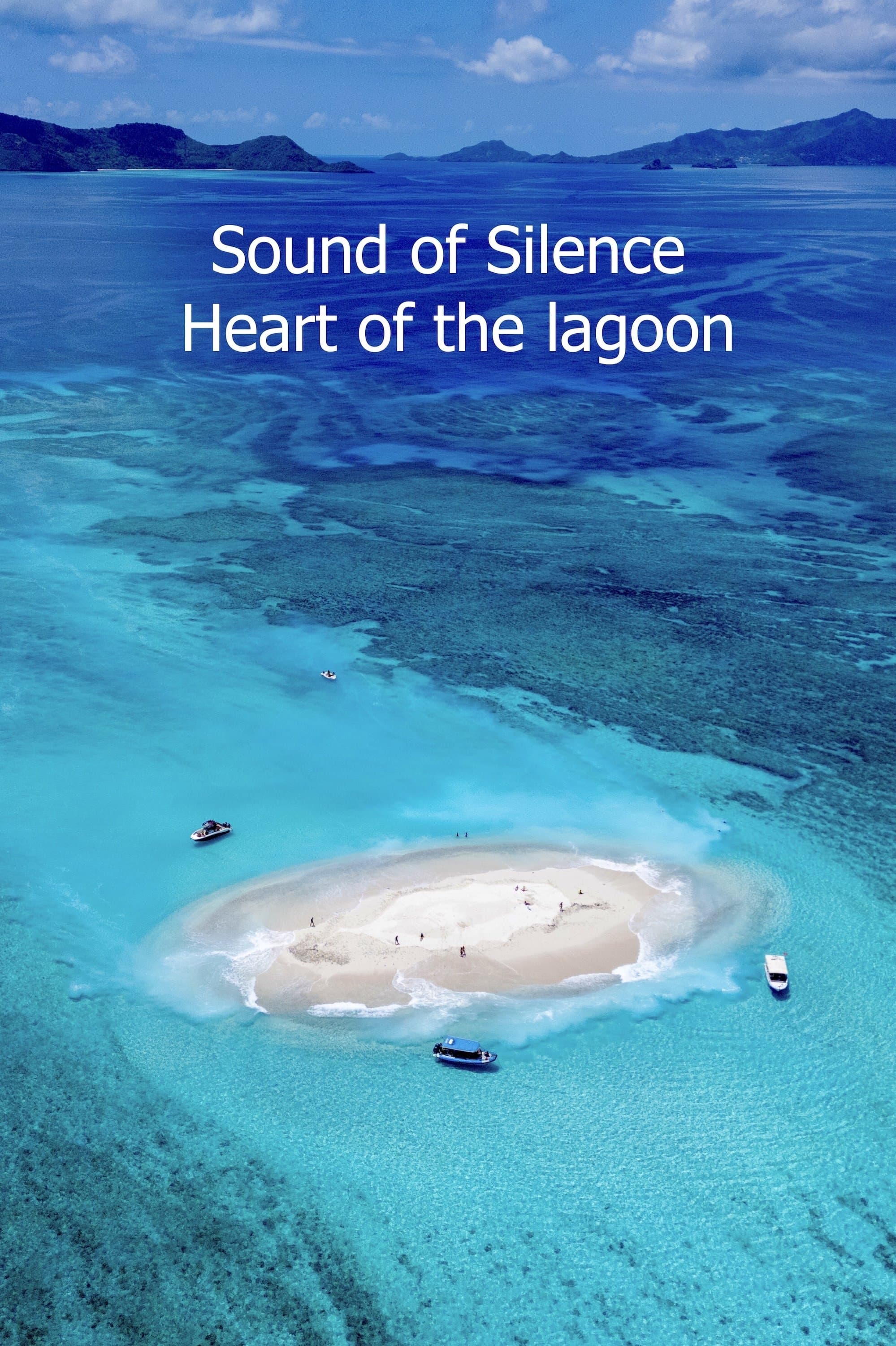 Sound of Silence : Mayotte au coeur du lagon