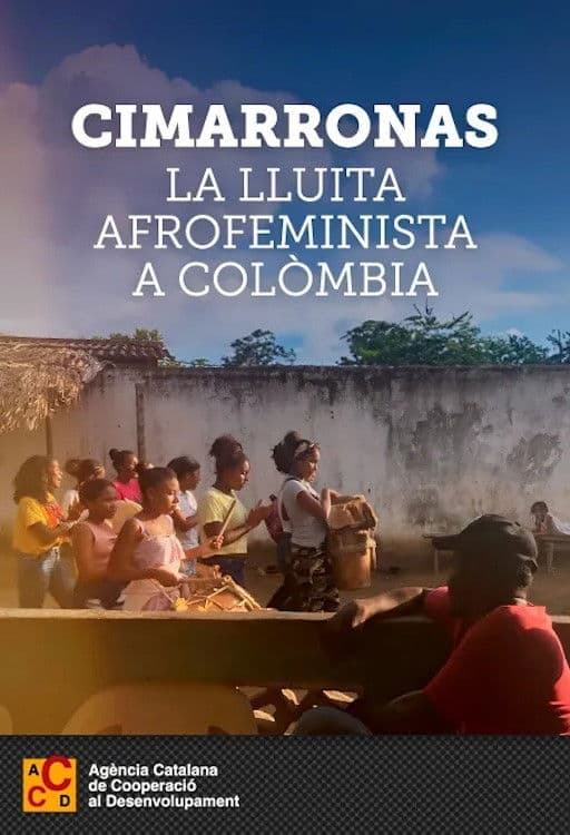 Cimarronas. La lluita afrofeminista a Colòmbia