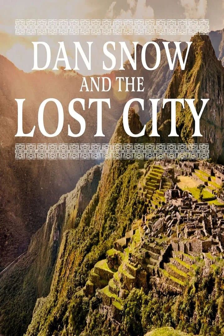 Dan Snow and the Lost City