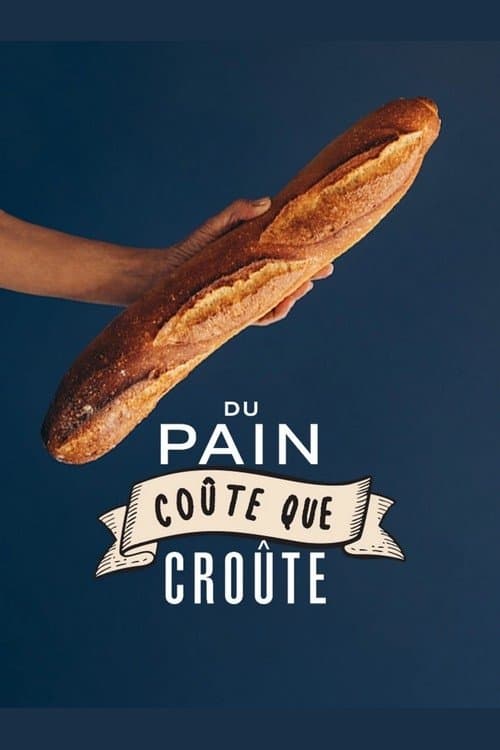 Du pain coûte que croûte