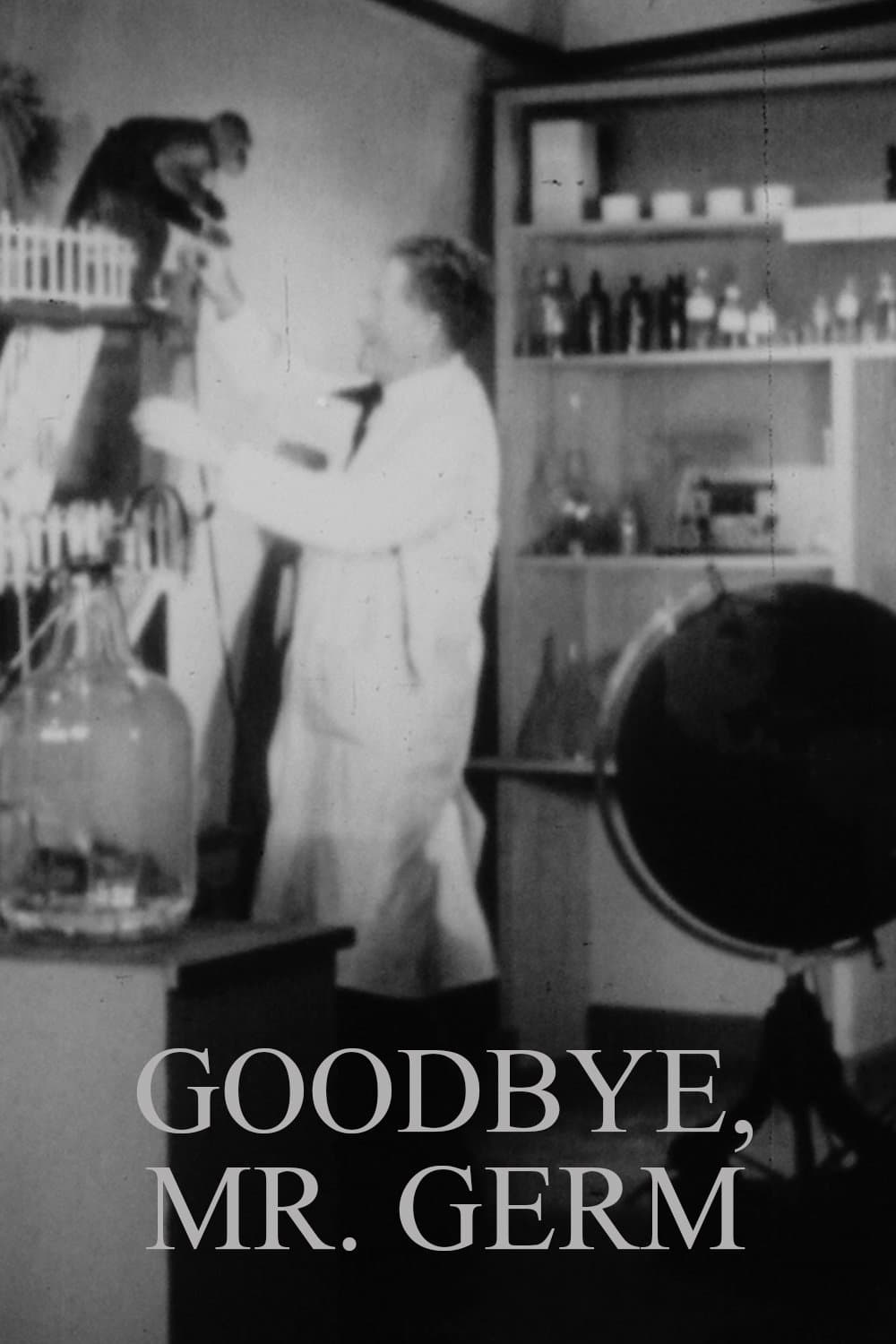 Goodbye, Mr. Germ
