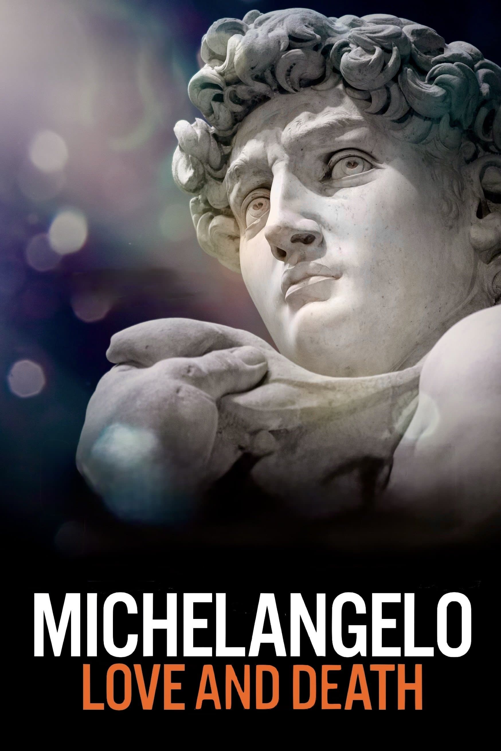 Michelangelo: Love and Death