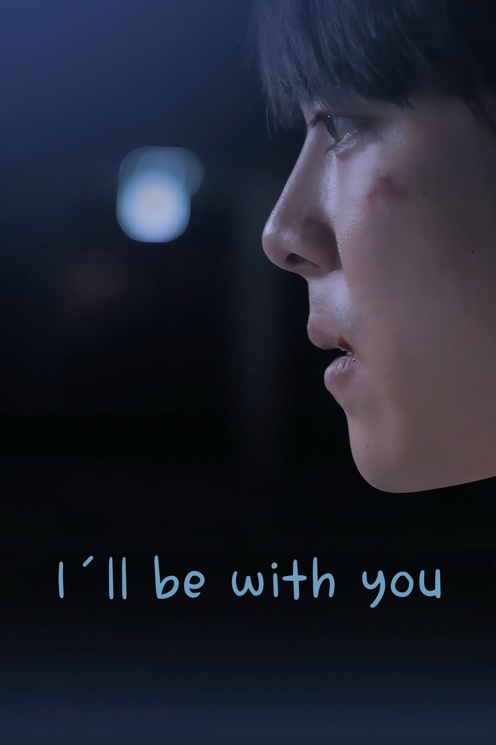 I'll Be With You