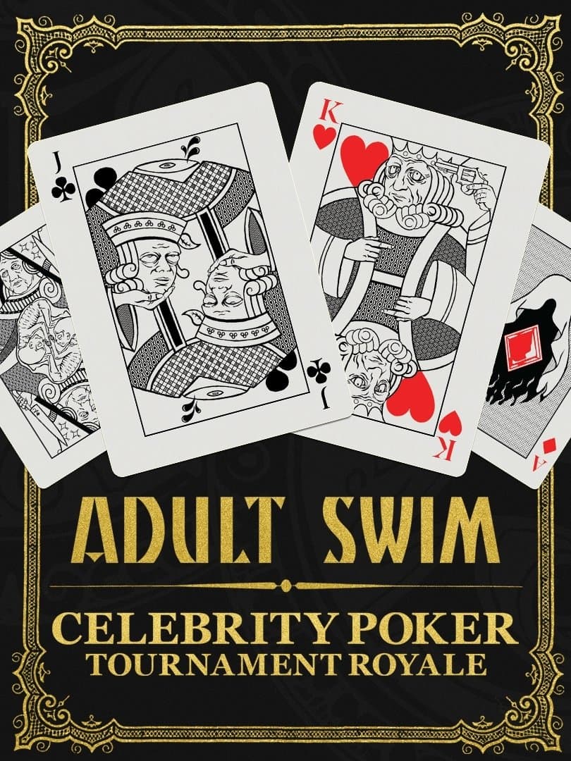 Adult Swim Celebrity Poker Tournament Royale