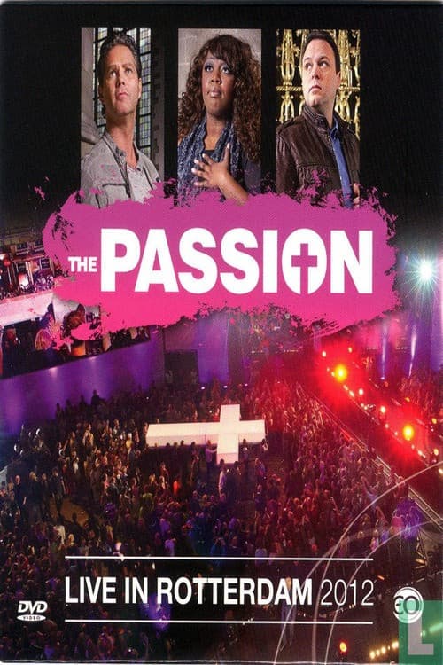 The Passion 2012: Live in Rotterdam