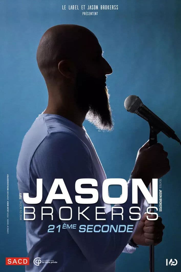Jason Brokerss : 21ème seconde