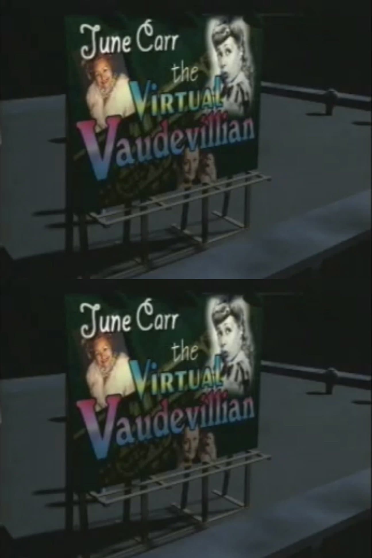 June Carr: The Virtual Vaudevillian