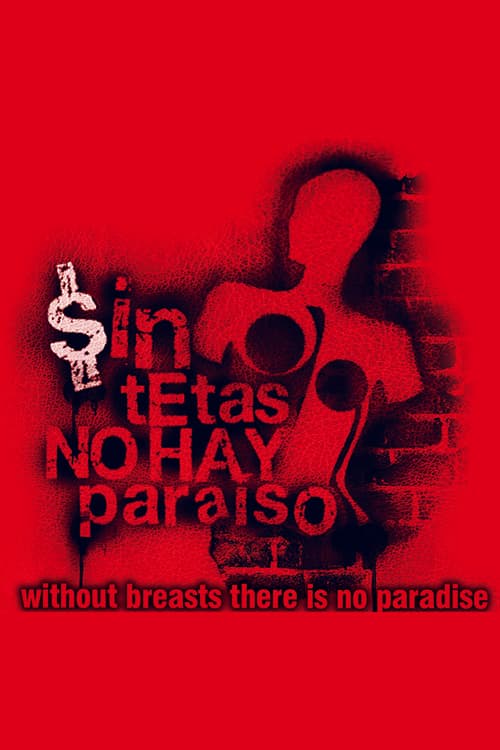 Without Breast There Is No Paradise
