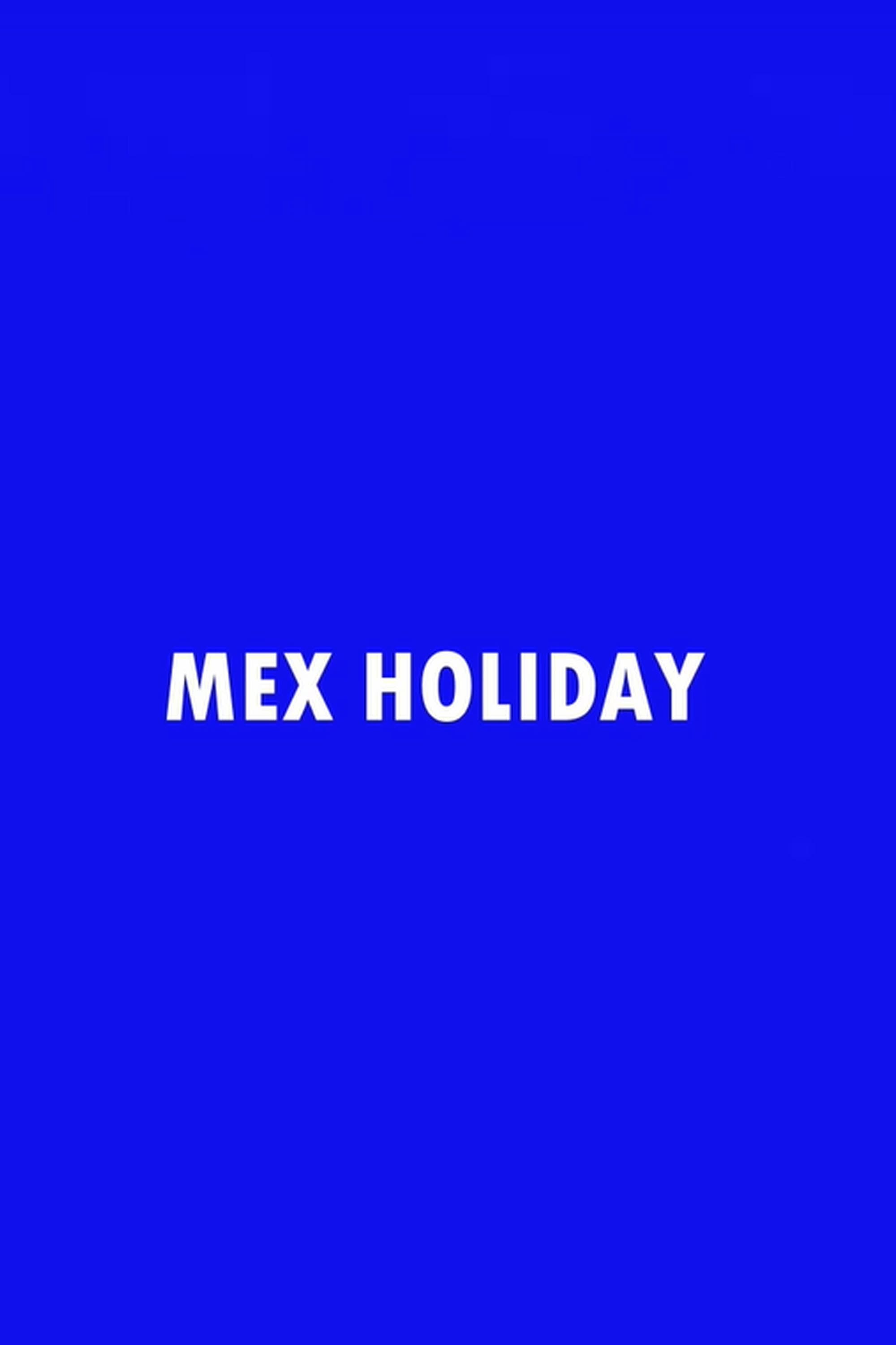 Mex Holiday