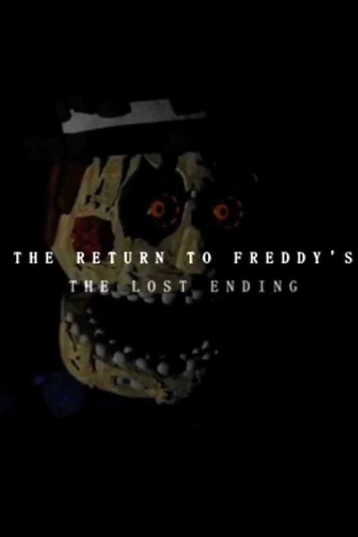 THE RETURN TO FREDDY'S: THE LOST ENDING