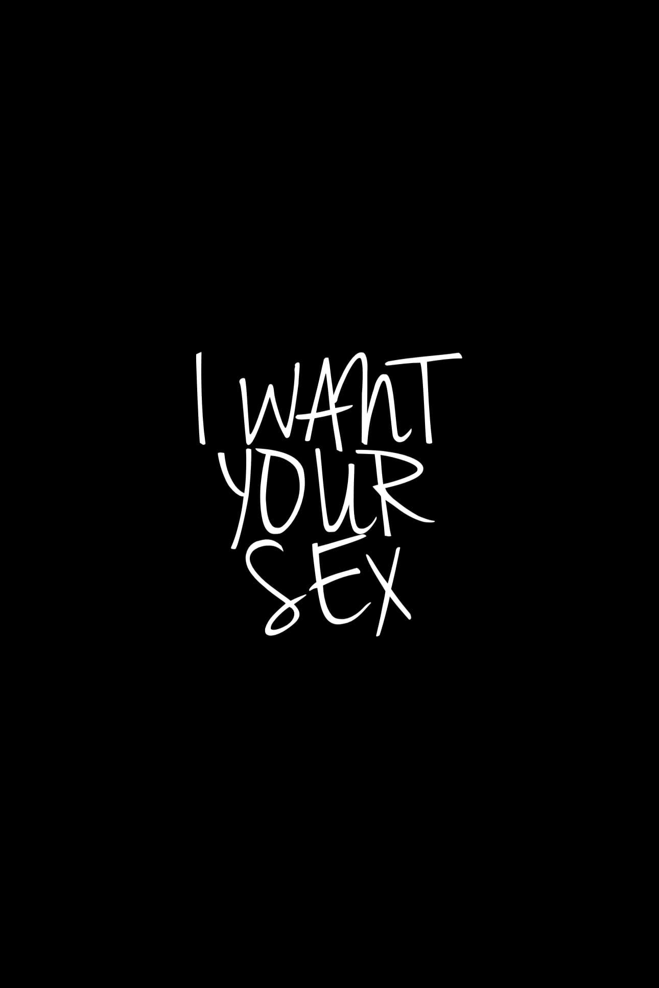 I Want Your Sex