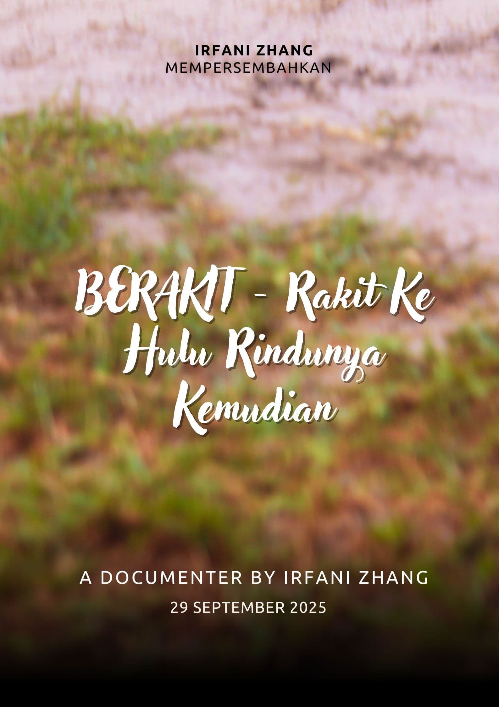 BERAKIT - Rakit Ke Hulu Rindunya Kemudian