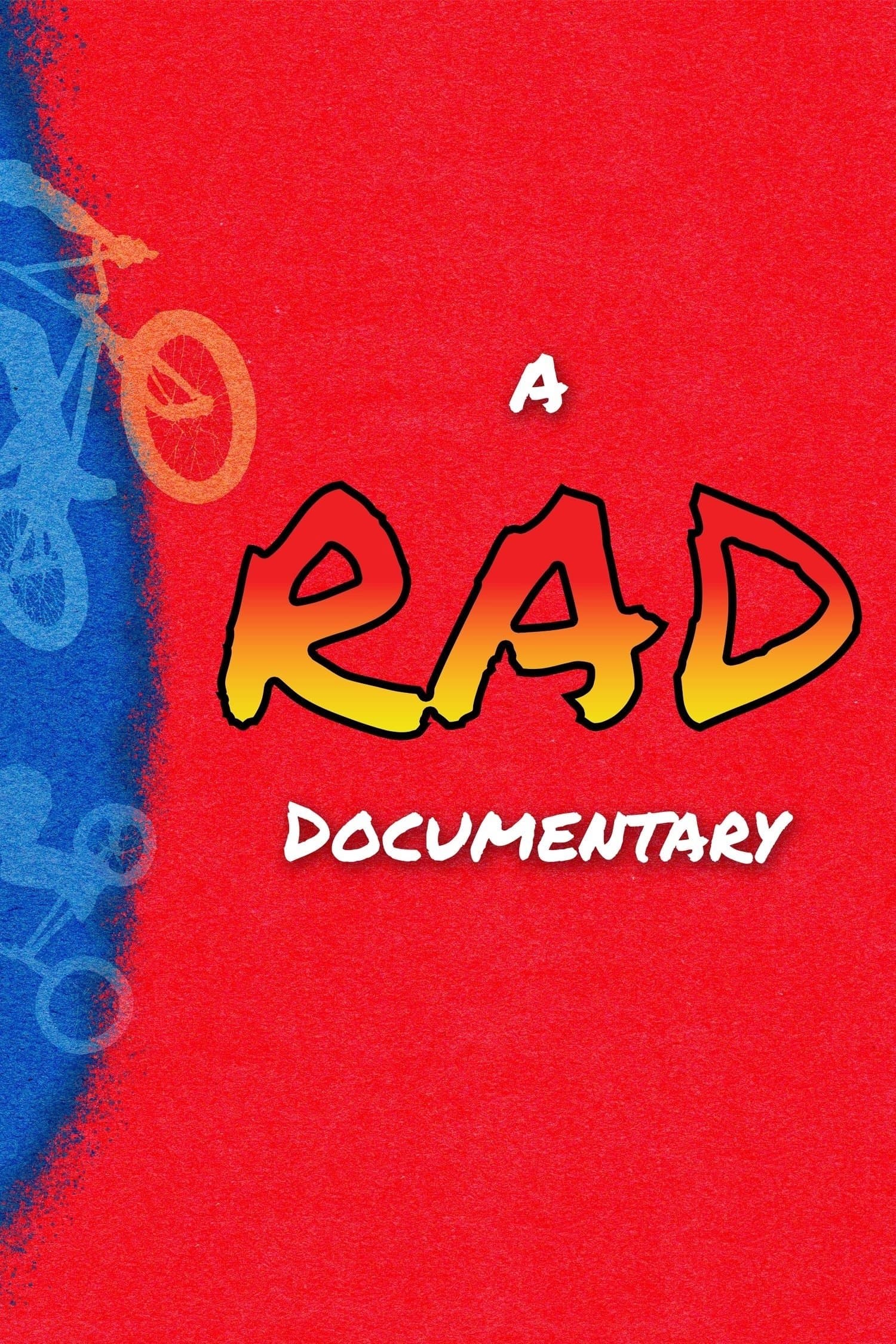 A RAD Documentary