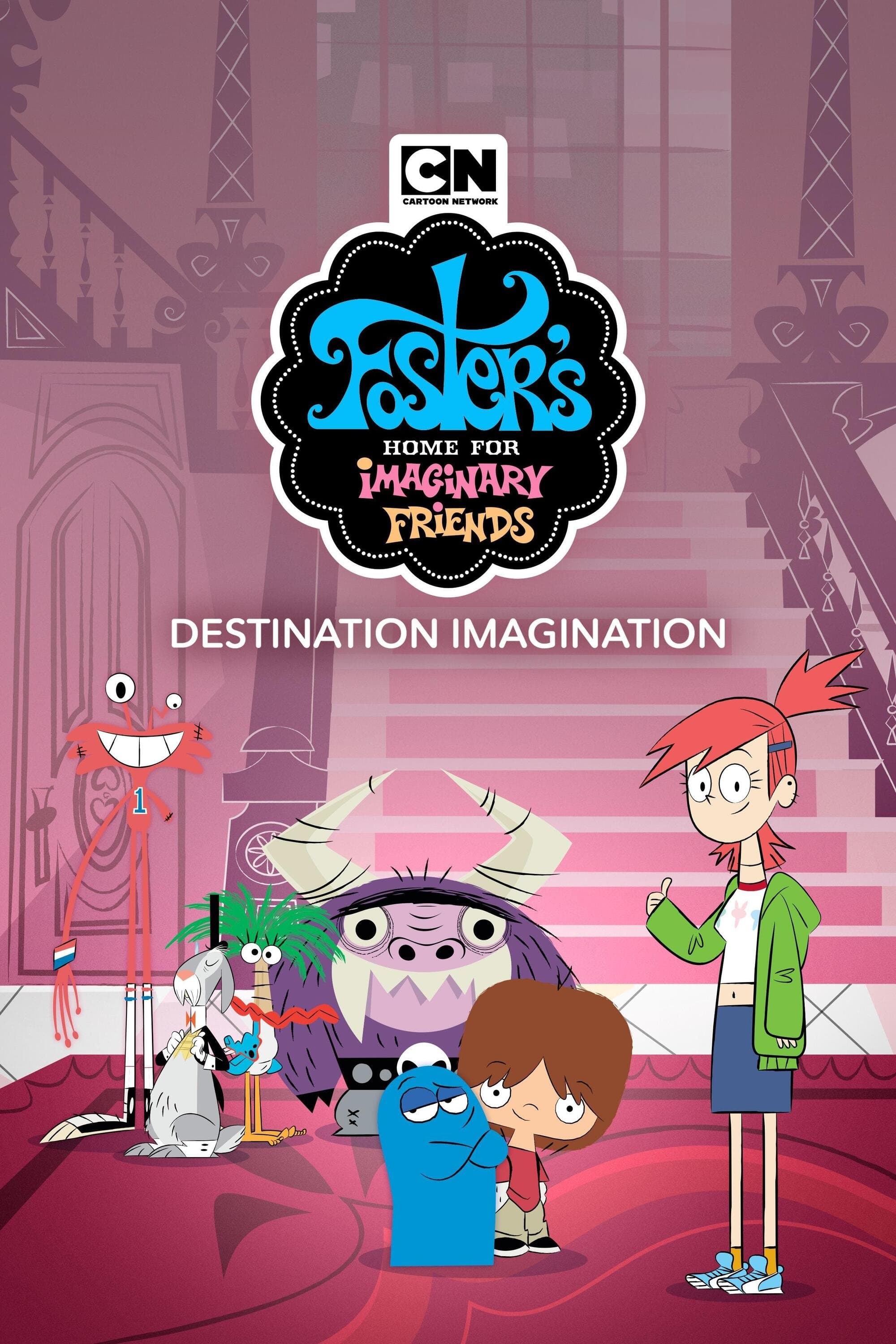 Foster's Home for Imaginary Friends: Destination Imagination