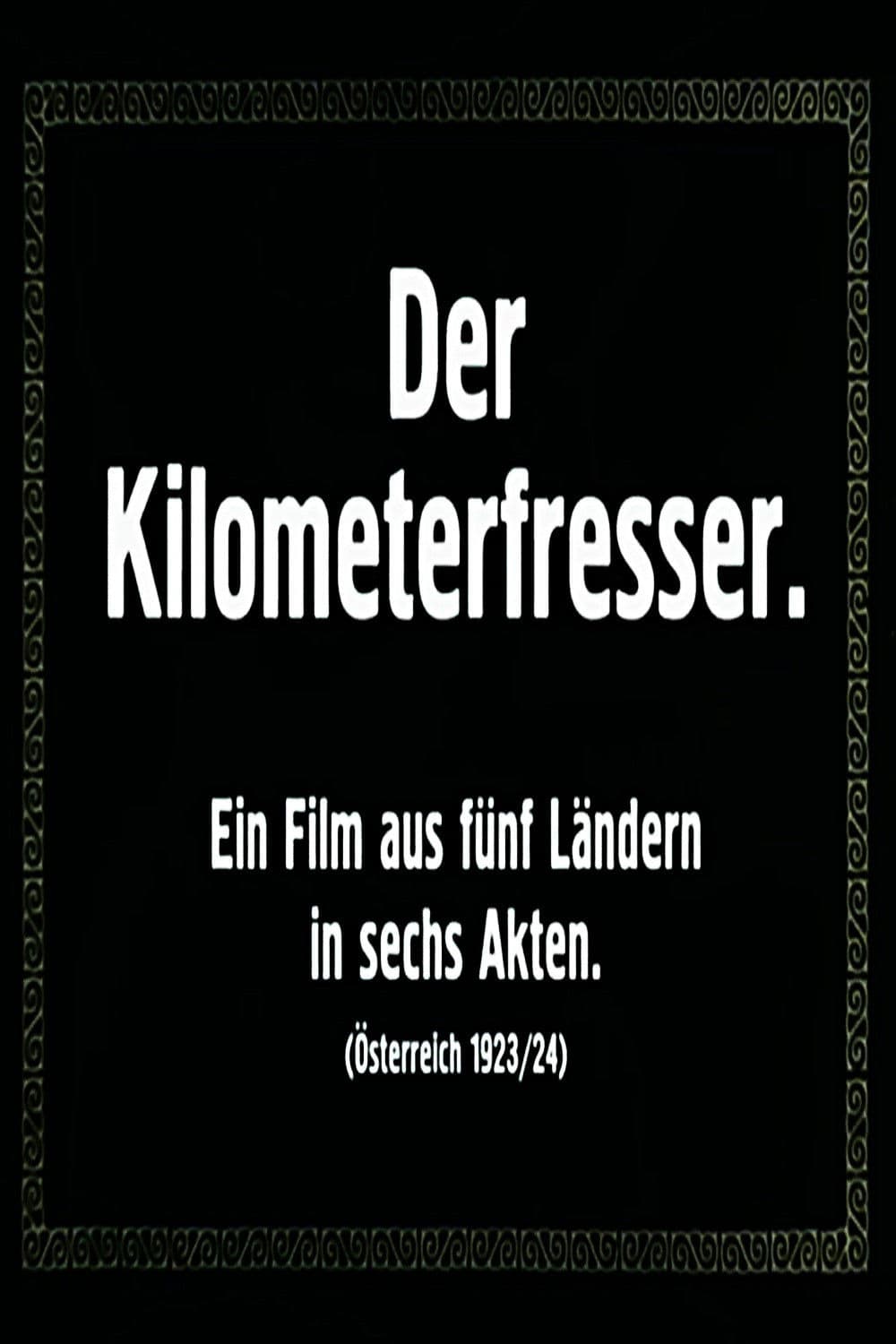 Der Kilometerfresser