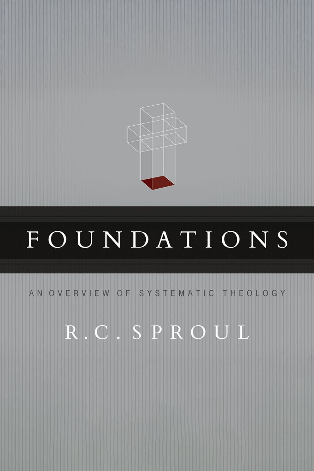 Foundations: An Overview of Systematic Theology