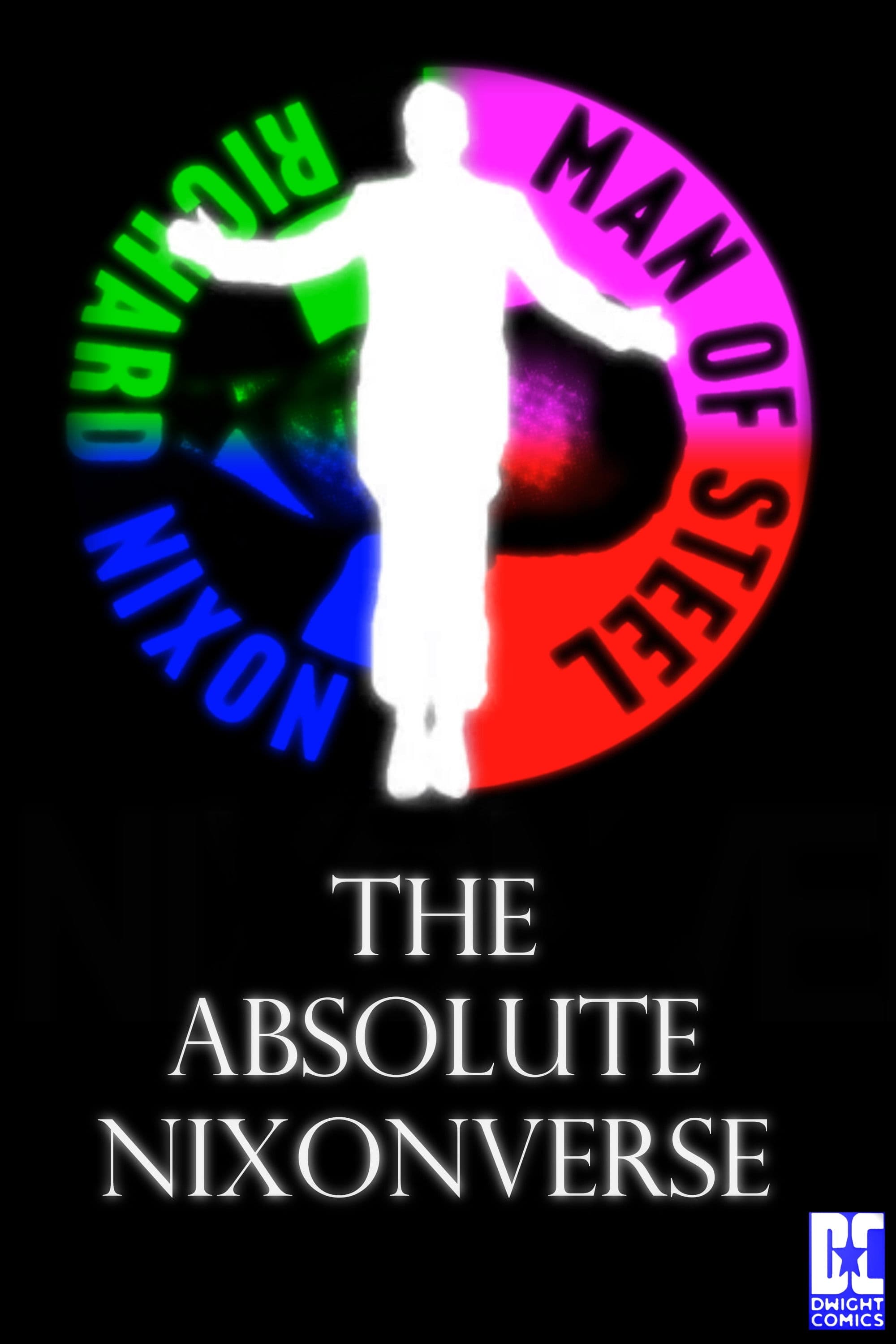 THE ABSOLUTE NIXONVERSE