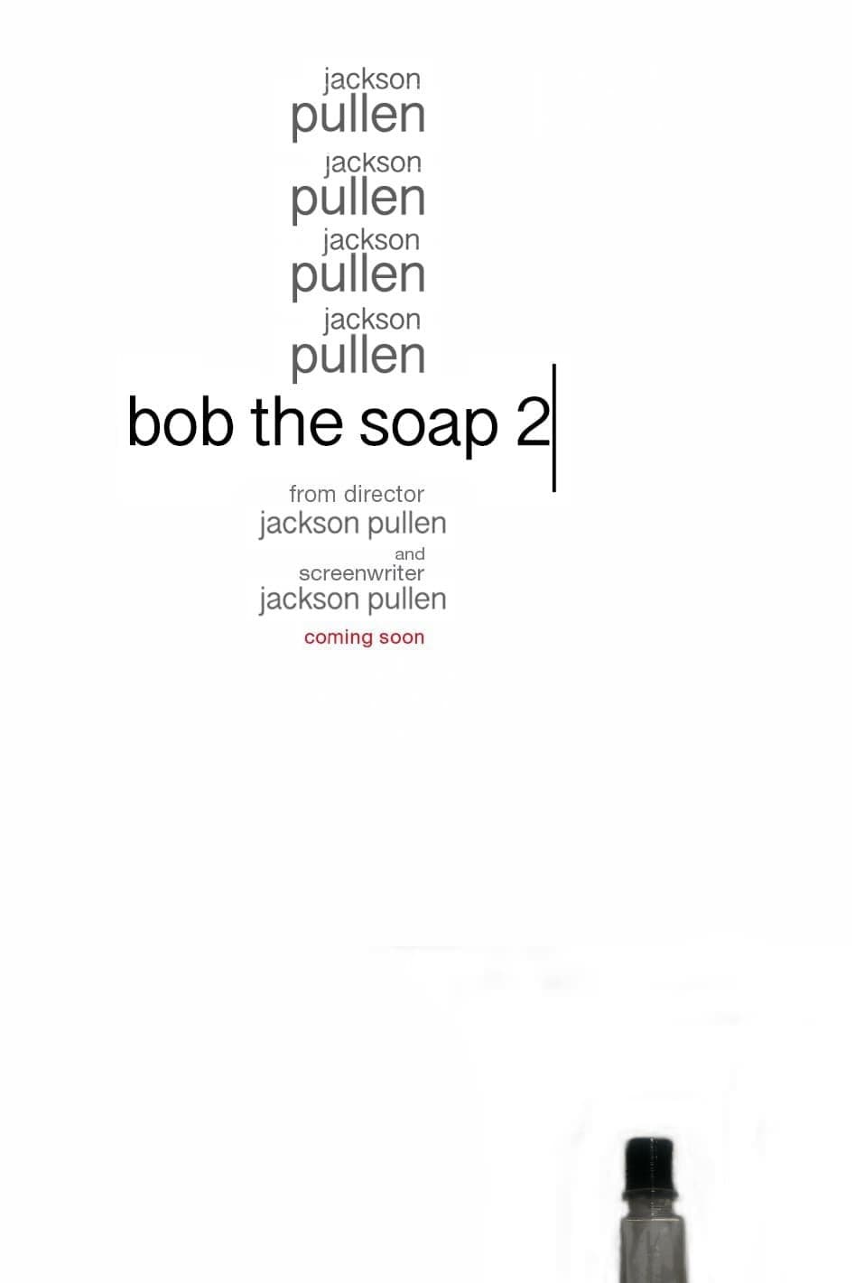 Bob the Soap 2