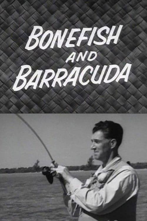 Bonefish and Barracuda