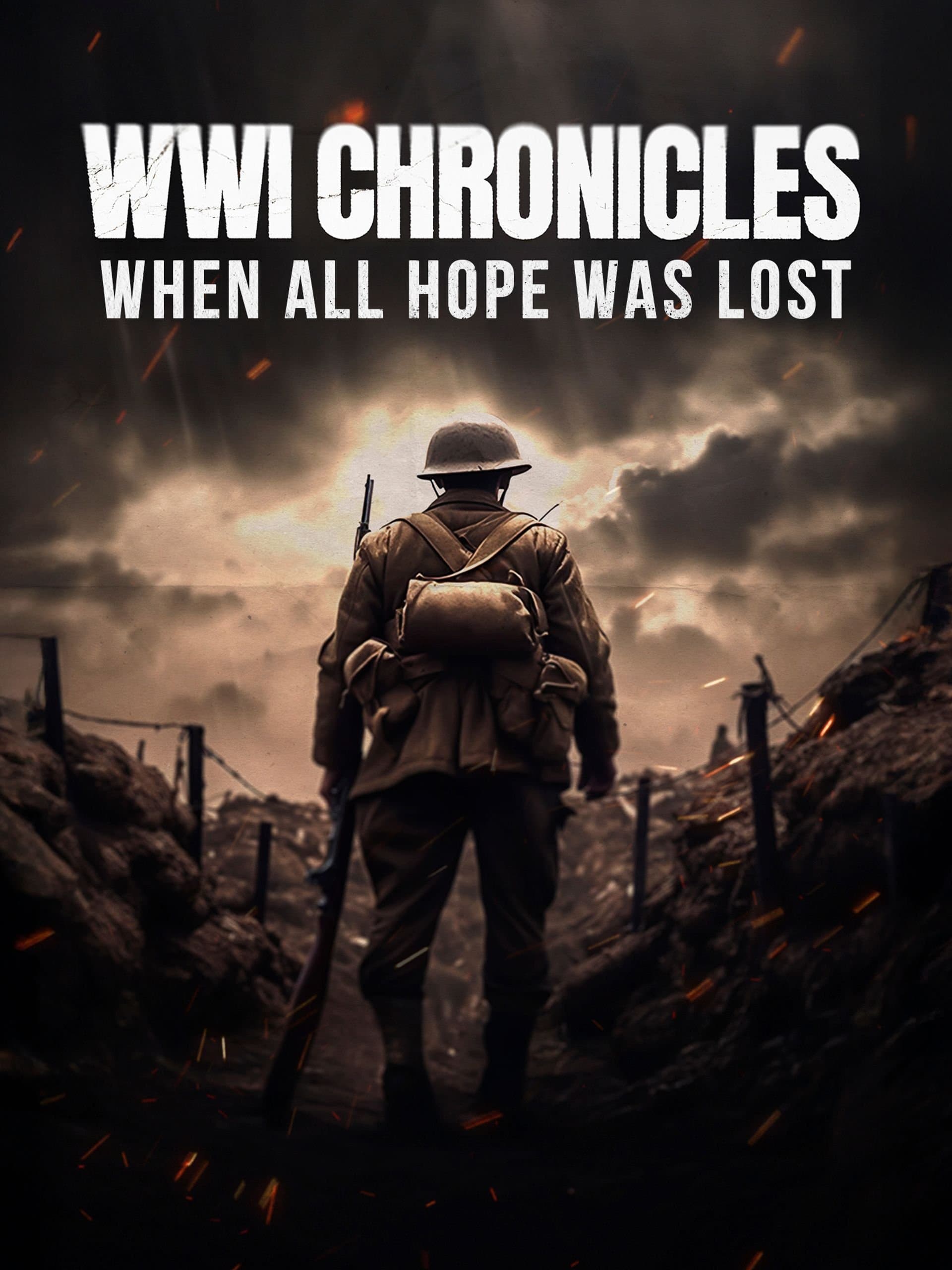 WWI Chronicles: When All Hope Was Lost