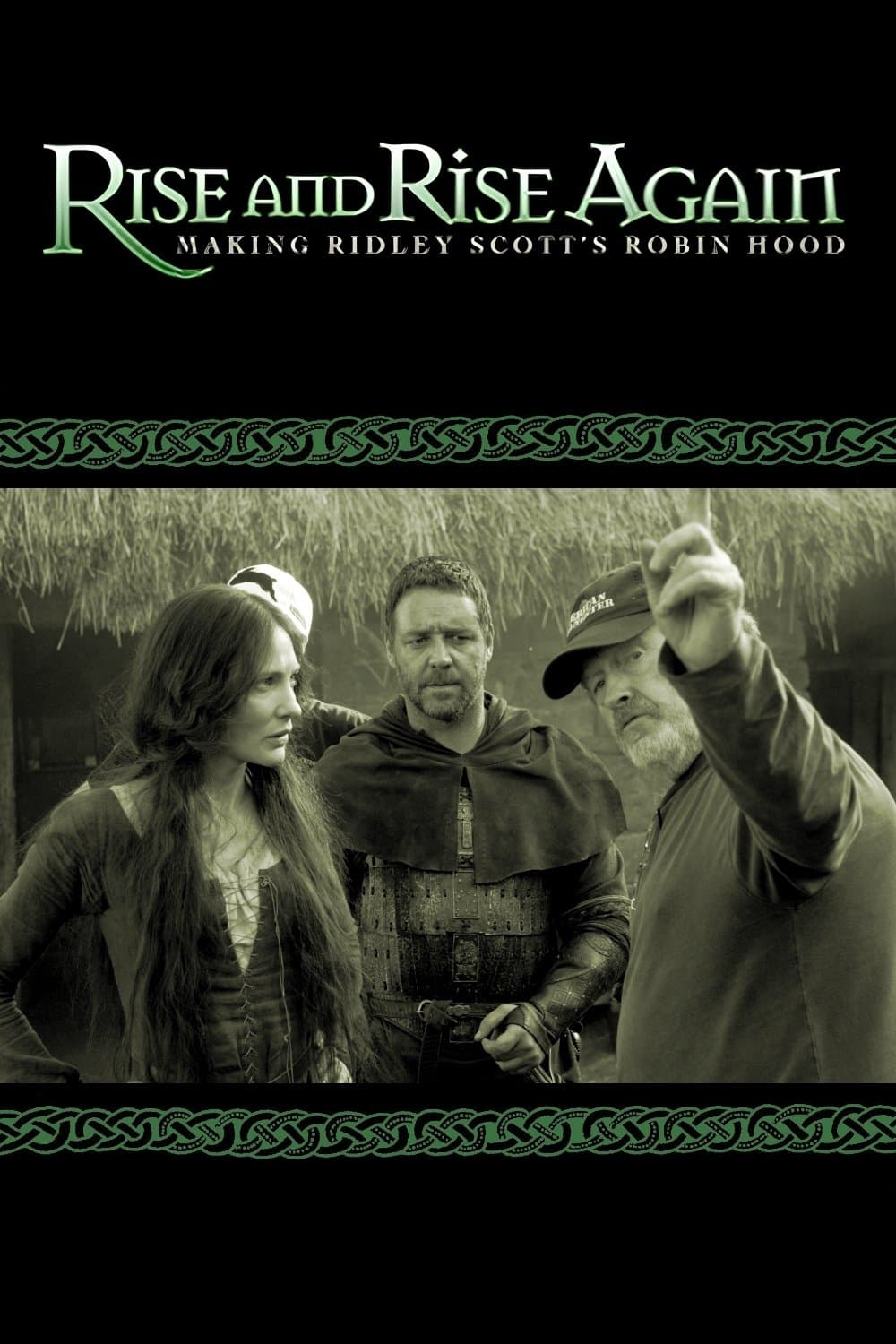 Rise and Rise Again: Making Ridley Scott's Robin Hood