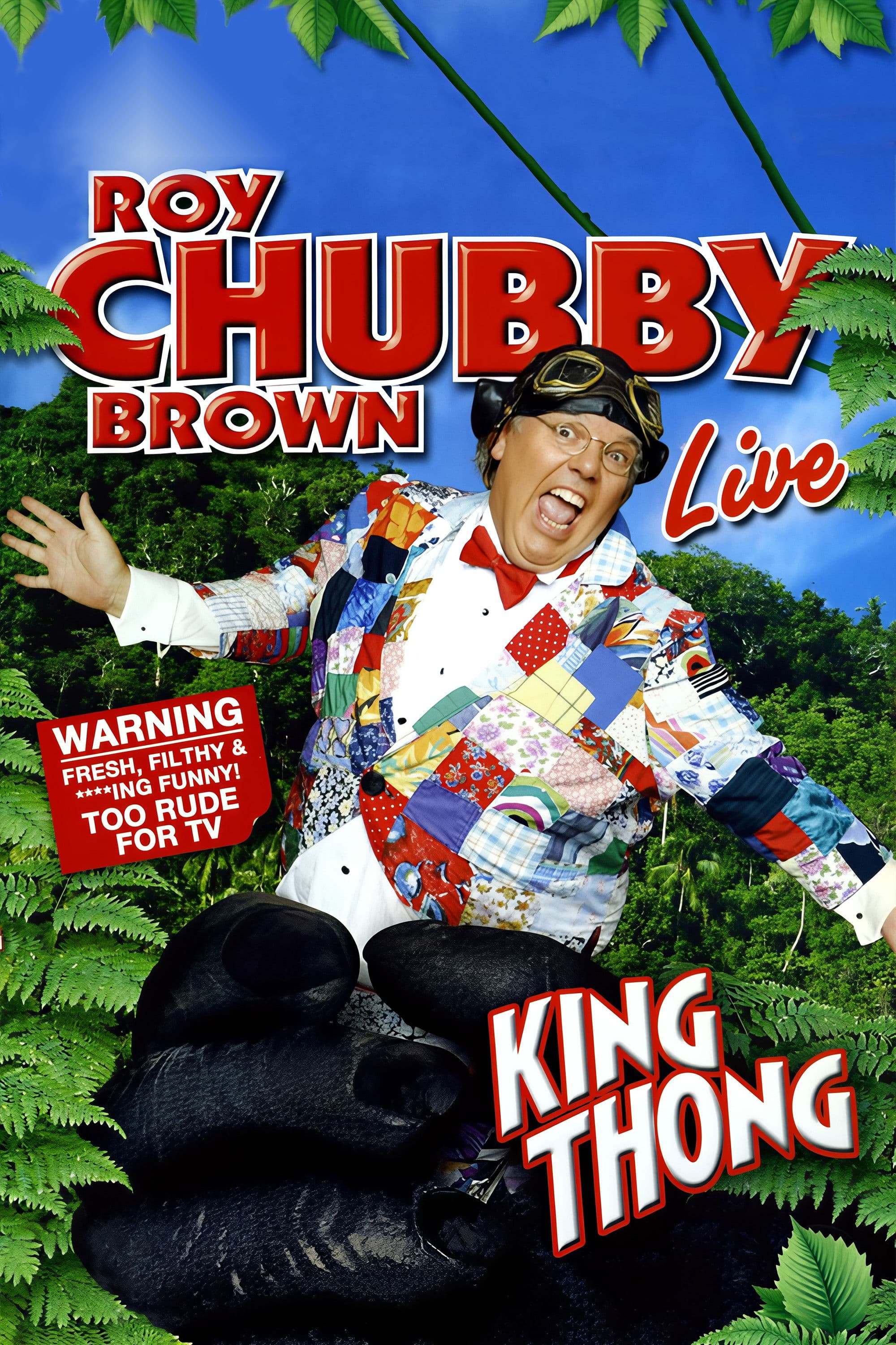 Roy Chubby Brown: King Thong