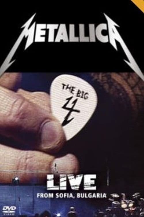 Metallica: The Big 4 Live in Sofia