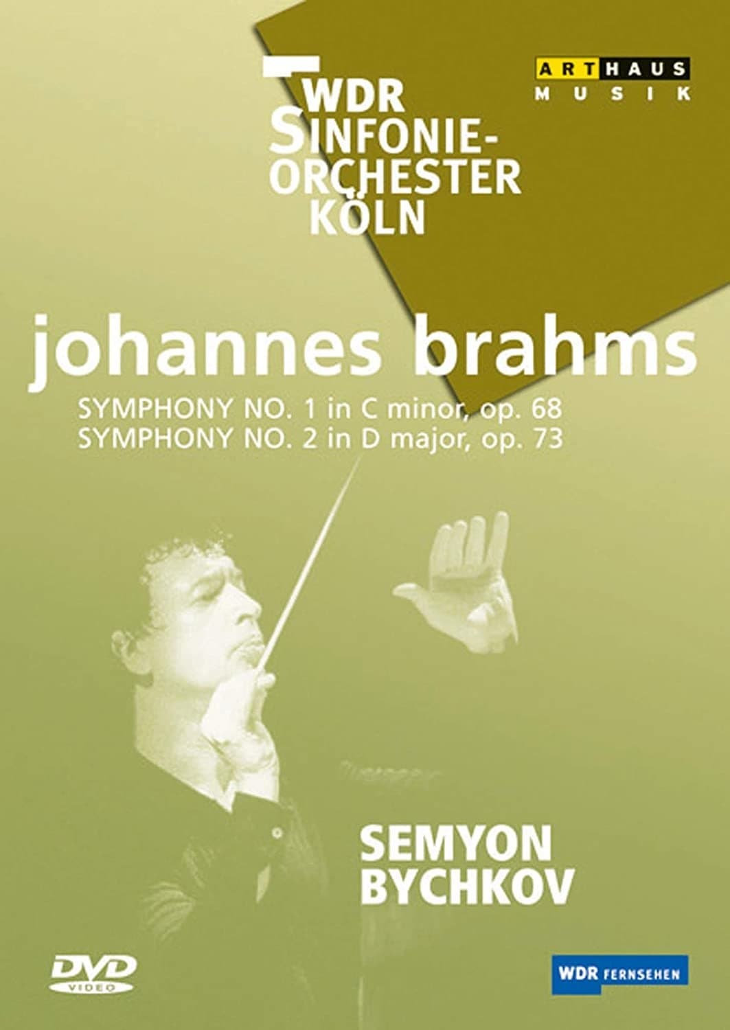 Brahms - Symphonies No. 1 and 2 / Semyon Bychkov, WDR Sinfonieorchester Koln