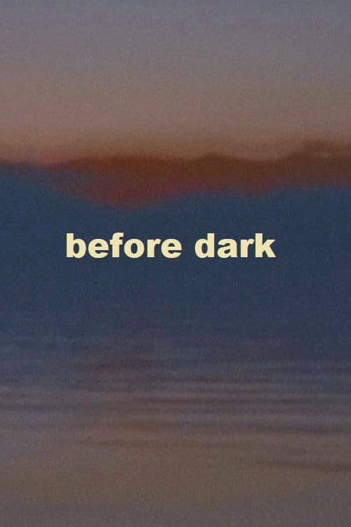 Before Dark